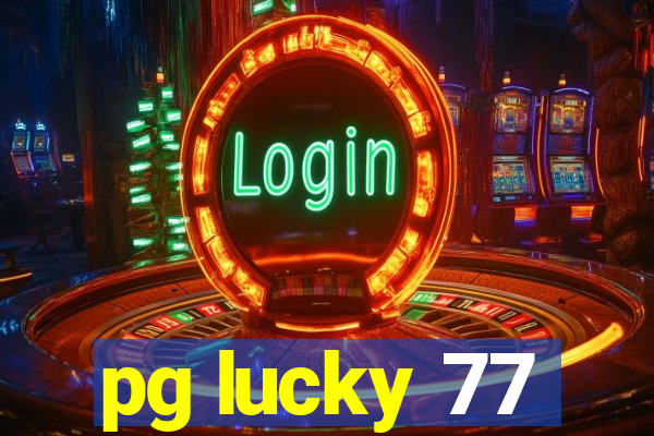 pg lucky 77